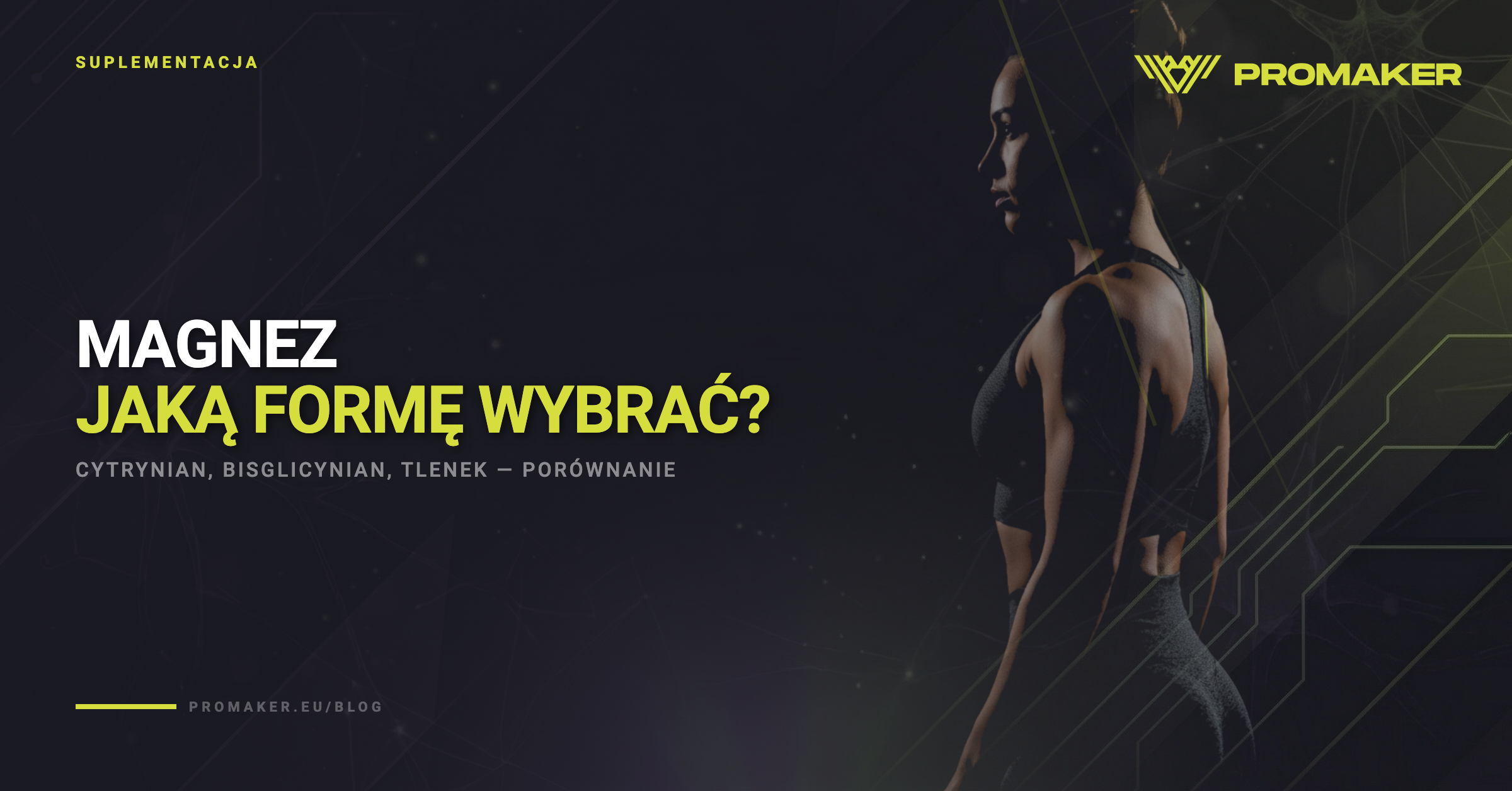 Magnez — jaka forme wybrac