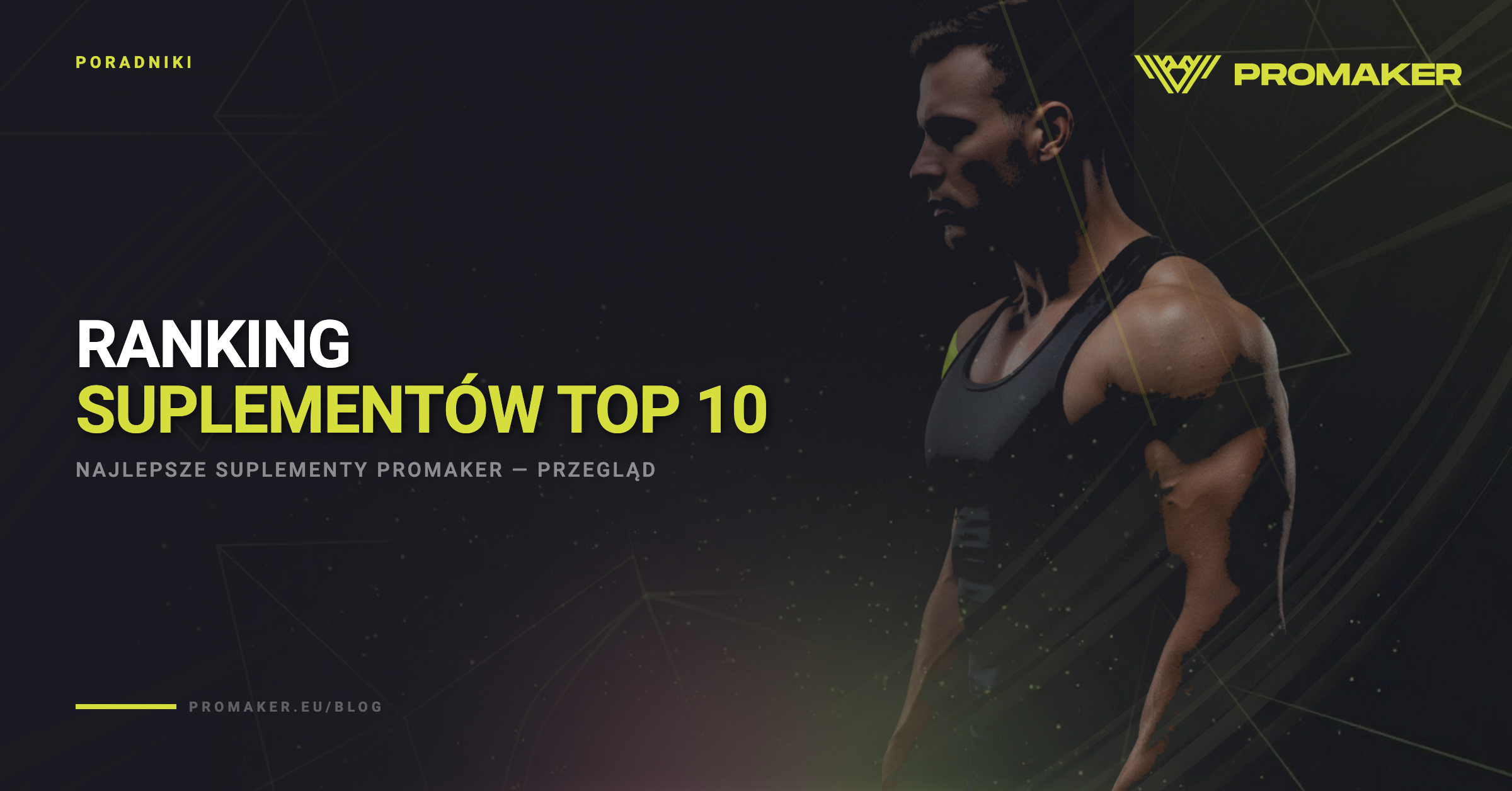 Ranking suplementow PROMAKER — top 10